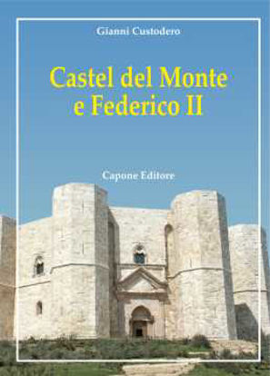 Immagine di Castel del Monte e Federico II